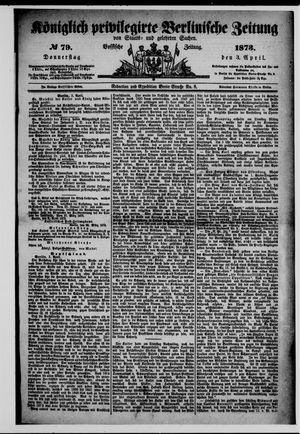 Königlich privilegirte Berlinische Zeitung von Staats- und gelehrten Sachen on Apr 3, 1873