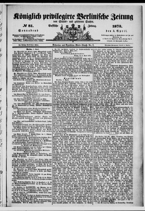 Königlich privilegirte Berlinische Zeitung von Staats- und gelehrten Sachen vom 05.04.1873