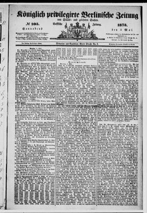 Königlich privilegirte Berlinische Zeitung von Staats- und gelehrten Sachen vom 03.05.1873