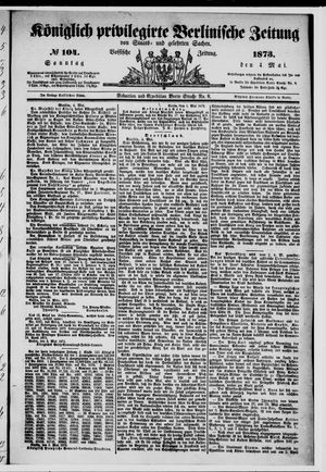 Königlich privilegirte Berlinische Zeitung von Staats- und gelehrten Sachen on May 4, 1873