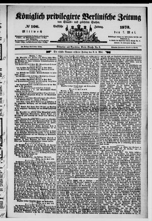 Königlich privilegirte Berlinische Zeitung von Staats- und gelehrten Sachen vom 07.05.1873