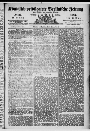 Königlich privilegirte Berlinische Zeitung von Staats- und gelehrten Sachen on May 21, 1873