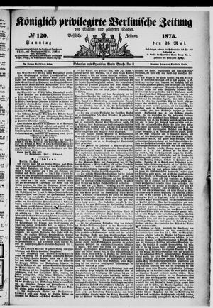 Königlich privilegirte Berlinische Zeitung von Staats- und gelehrten Sachen on May 25, 1873