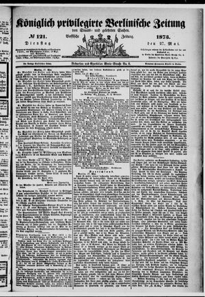 Königlich privilegirte Berlinische Zeitung von Staats- und gelehrten Sachen vom 27.05.1873
