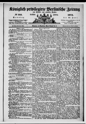 Königlich privilegirte Berlinische Zeitung von Staats- und gelehrten Sachen vom 22.06.1873