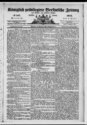 Königlich privilegirte Berlinische Zeitung von Staats- und gelehrten Sachen vom 09.07.1873