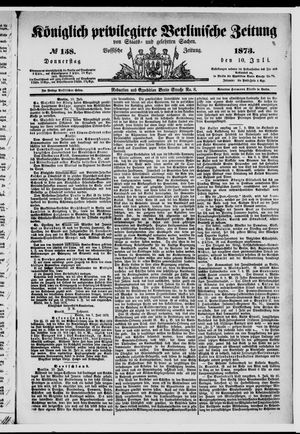 Königlich privilegirte Berlinische Zeitung von Staats- und gelehrten Sachen on Jul 10, 1873