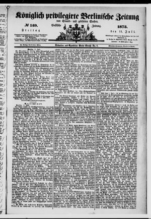 Königlich privilegirte Berlinische Zeitung von Staats- und gelehrten Sachen on Jul 11, 1873