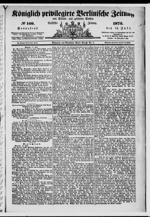 Königlich privilegirte Berlinische Zeitung von Staats- und gelehrten Sachen vom 12.07.1873