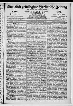 Königlich privilegirte Berlinische Zeitung von Staats- und gelehrten Sachen on Jul 19, 1873