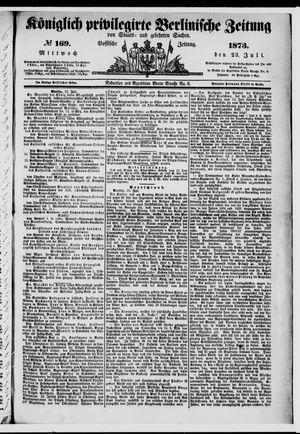 Königlich privilegirte Berlinische Zeitung von Staats- und gelehrten Sachen on Jul 23, 1873