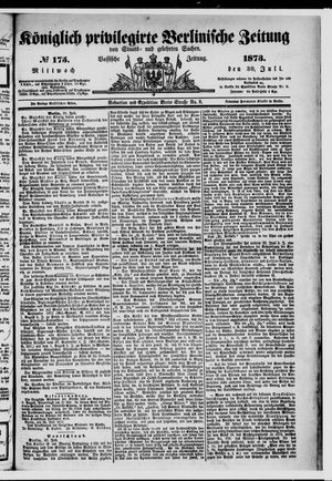 Königlich privilegirte Berlinische Zeitung von Staats- und gelehrten Sachen vom 30.07.1873