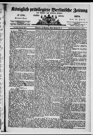 Königlich privilegirte Berlinische Zeitung von Staats- und gelehrten Sachen on Jul 31, 1873