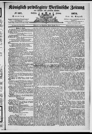Königlich privilegirte Berlinische Zeitung von Staats- und gelehrten Sachen on Aug 24, 1873