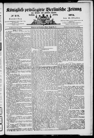 Königlich privilegirte Berlinische Zeitung von Staats- und gelehrten Sachen on Oct 30, 1873