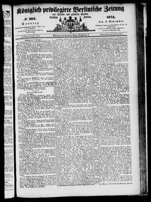 Königlich privilegirte Berlinische Zeitung von Staats- und gelehrten Sachen vom 09.11.1873