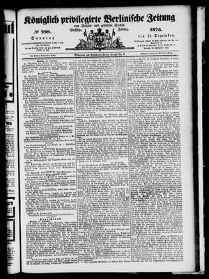Königlich privilegirte Berlinische Zeitung von Staats- und gelehrten Sachen vom 21.12.1873