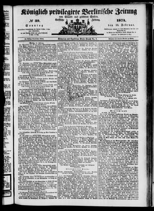 Königlich privilegirte Berlinische Zeitung von Staats- und gelehrten Sachen vom 15.02.1874
