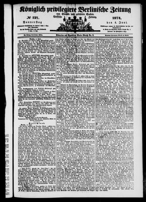 Königlich privilegirte Berlinische Zeitung von Staats- und gelehrten Sachen on Jun 4, 1874