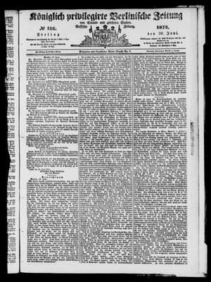 Königlich privilegirte Berlinische Zeitung von Staats- und gelehrten Sachen vom 26.06.1874