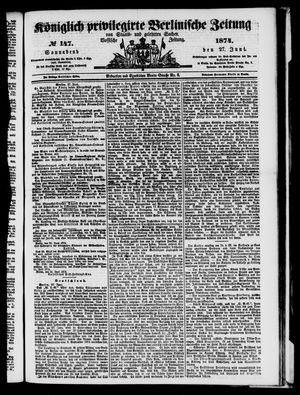 Königlich privilegirte Berlinische Zeitung von Staats- und gelehrten Sachen on Jun 27, 1874
