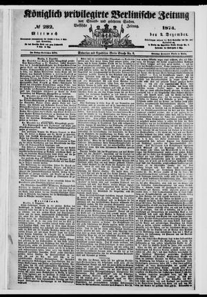 Königlich privilegirte Berlinische Zeitung von Staats- und gelehrten Sachen vom 02.12.1874
