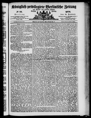 Königlich privilegirte Berlinische Zeitung von Staats- und gelehrten Sachen vom 15.01.1875