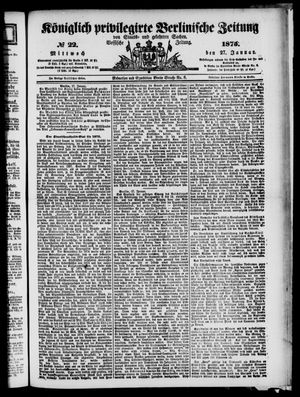 Königlich privilegirte Berlinische Zeitung von Staats- und gelehrten Sachen on Jan 27, 1875