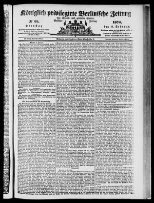 Königlich privilegirte Berlinische Zeitung von Staats- und gelehrten Sachen vom 09.02.1875