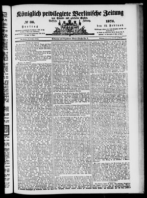 Königlich privilegirte Berlinische Zeitung von Staats- und gelehrten Sachen vom 12.02.1875