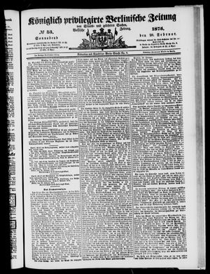 Königlich privilegirte Berlinische Zeitung von Staats- und gelehrten Sachen vom 20.02.1875