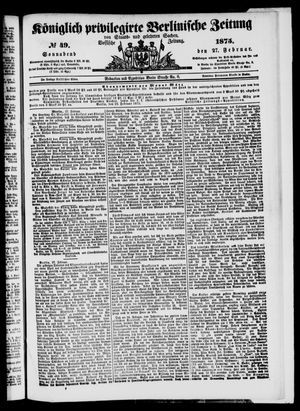 Königlich privilegirte Berlinische Zeitung von Staats- und gelehrten Sachen vom 27.02.1875