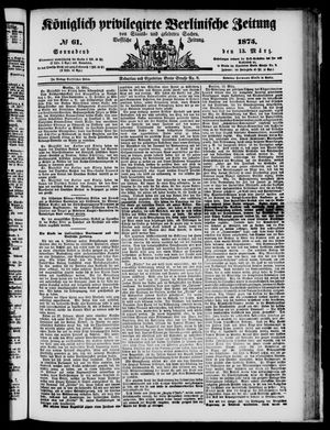 Königlich privilegirte Berlinische Zeitung von Staats- und gelehrten Sachen vom 13.03.1875