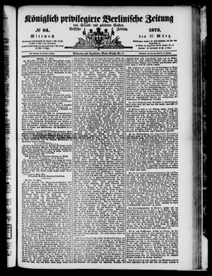 Königlich privilegirte Berlinische Zeitung von Staats- und gelehrten Sachen vom 17.03.1875