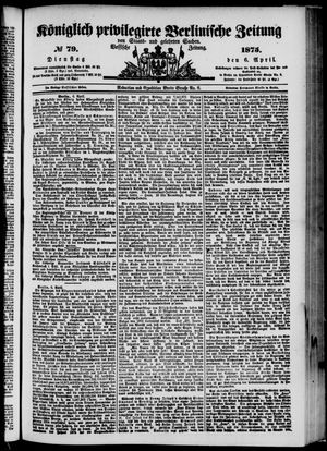 Königlich privilegirte Berlinische Zeitung von Staats- und gelehrten Sachen vom 06.04.1875