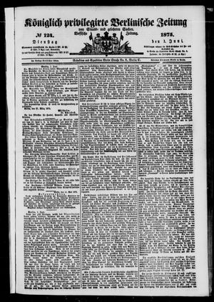 Königlich privilegirte Berlinische Zeitung von Staats- und gelehrten Sachen on Jun 1, 1875