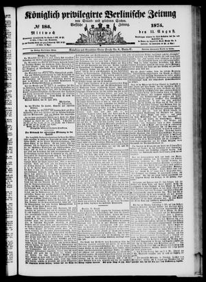 Königlich privilegirte Berlinische Zeitung von Staats- und gelehrten Sachen on Aug 11, 1875