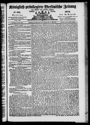 Königlich privilegirte Berlinische Zeitung von Staats- und gelehrten Sachen vom 22.08.1875
