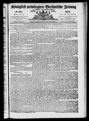 Königlich privilegirte Berlinische Zeitung von Staats- und gelehrten Sachen vom 22.10.1875