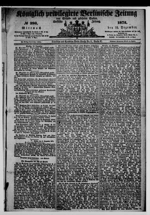 Königlich privilegirte Berlinische Zeitung von Staats- und gelehrten Sachen vom 15.12.1875