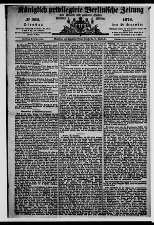 Königlich privilegirte Berlinische Zeitung von Staats- und gelehrten Sachen vom 28.12.1875