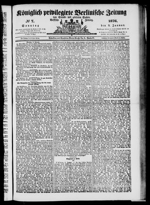 Königlich privilegirte Berlinische Zeitung von Staats- und gelehrten Sachen on Jan 9, 1876