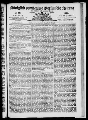 Königlich privilegirte Berlinische Zeitung von Staats- und gelehrten Sachen on Jan 23, 1876