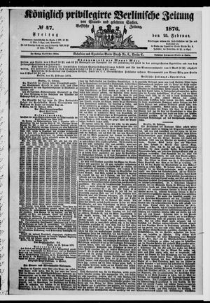 Königlich privilegirte Berlinische Zeitung von Staats- und gelehrten Sachen vom 25.02.1876