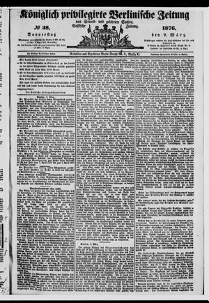 Königlich privilegirte Berlinische Zeitung von Staats- und gelehrten Sachen vom 09.03.1876