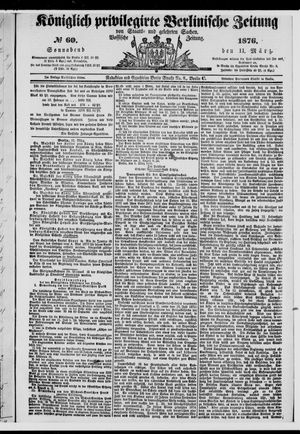 Königlich privilegirte Berlinische Zeitung von Staats- und gelehrten Sachen vom 11.03.1876