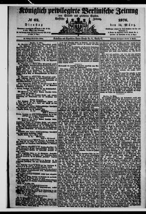 Königlich privilegirte Berlinische Zeitung von Staats- und gelehrten Sachen vom 14.03.1876
