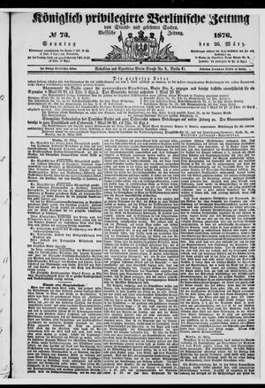 Königlich privilegirte Berlinische Zeitung von Staats- und gelehrten Sachen vom 26.03.1876