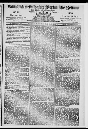 Königlich privilegirte Berlinische Zeitung von Staats- und gelehrten Sachen on Mar 30, 1876
