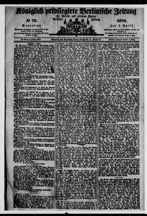 Königlich privilegirte Berlinische Zeitung von Staats- und gelehrten Sachen vom 01.04.1876